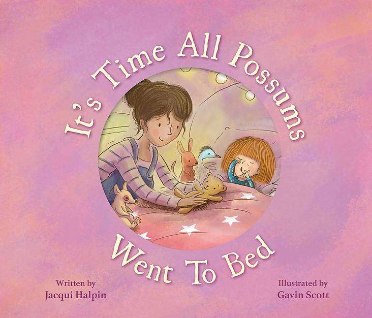 Children's book cover for "It's Time All Possums Went to Bed" by Jacqui Halpin, illustrated by Gavin Scott, featuring bedtime illustrations.