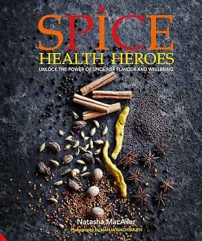 Unlock the Power of Spice for Flavour and Wellbeing