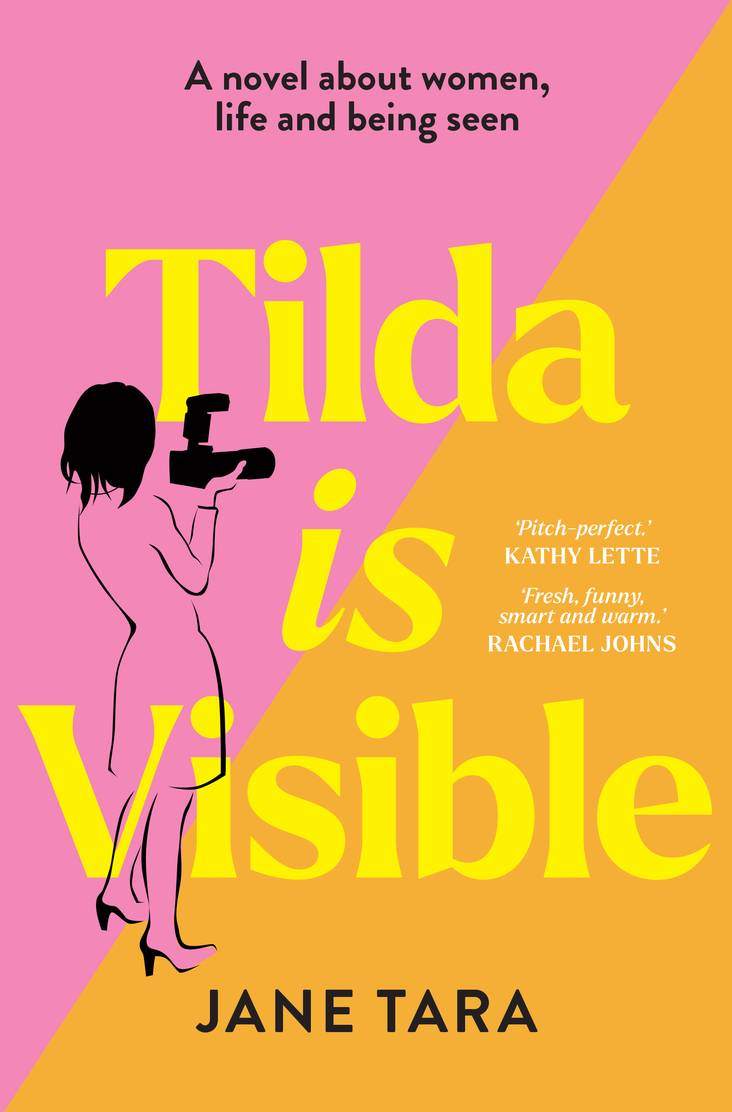 Book cover for "Tilda Is Visible" by Jane Tara, featuring a silhouette of a woman with a camera on a pink and yellow background.