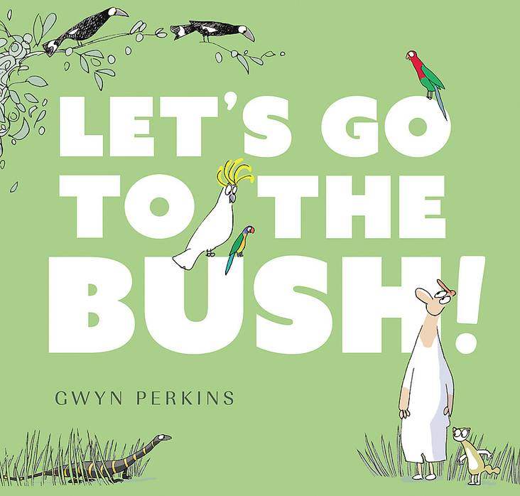 Children's book cover for "Let's Go to the Bush" by Gwyn Perkins, featuring illustrated animals and a character enjoying nature.