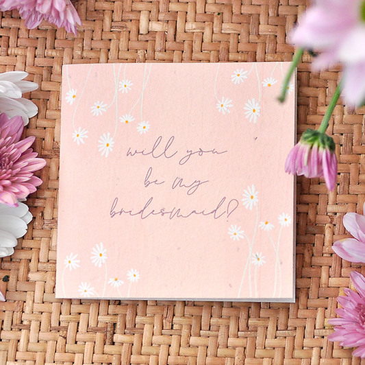 Nurturing Nature Cards - Will You Be My Bridesmaid?