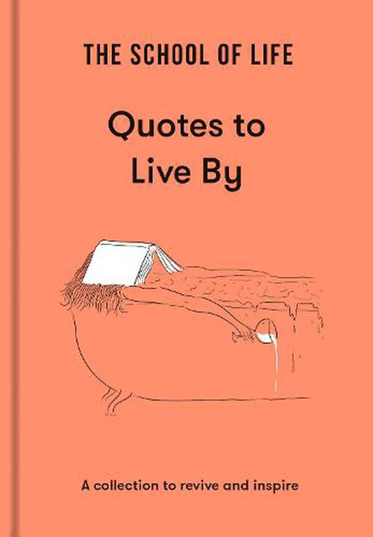 Books - The School of life: Quotes to Live by